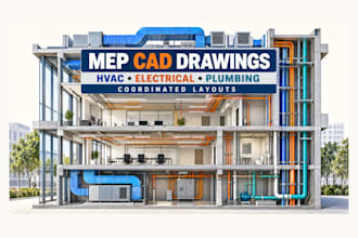 draw mep layouts, hvac plans, electrical, plumbing and cad drawings