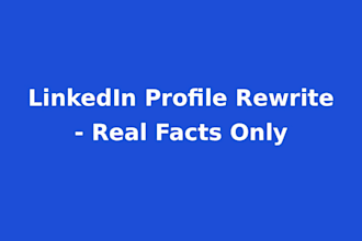 rewrite your linkedin headline, about and experience using real facts