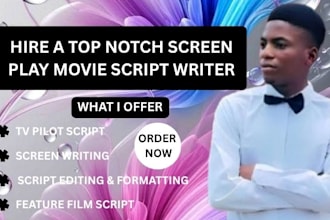 write a screenplay, movie script, or film script, screenwriting, script editing