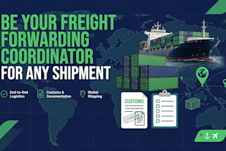 be your freight forwarding coordinator for any shipment