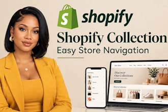 design shopify store, set up shopify collections, do easy product navigation
