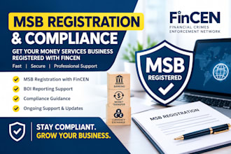 be your msb registration, fincen compliance filling  license for foreign company