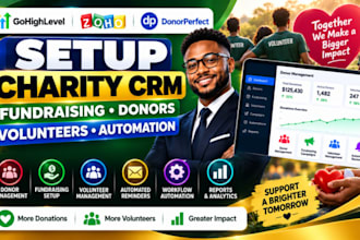 setup charity CRM gohighlevel zoho donorperfect fundraising volunteer reminder