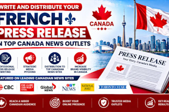 write and distribute your french press release in top canada news outlets