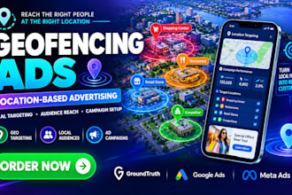 set up geofencing ads, location based advertising and geo targeting campaigns