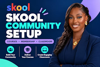 set up your skool community, online course, membership, classroom