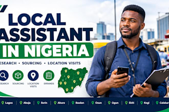 be local assistant in nigeria do anything in nigeria run errands