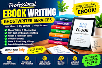be your ghostwriter for ebooks, KDP books, and novels