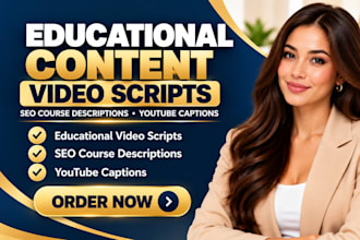 write educational video scripts SEO course descriptions and youtube captions