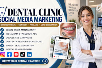 manage dental clinic orthodontists social media marketing