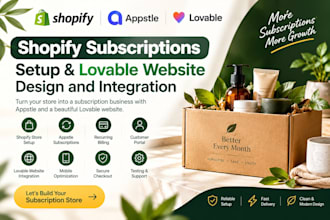 shopify subscriptions setup, lovable website design and integration