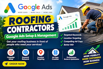set up and manage google ads for roofing contractors