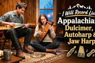 record live appalachain dulcimer, auto harp and jaw harp
