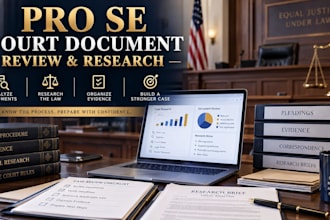 review pro se court documents, conduct legal research and organize case evidence