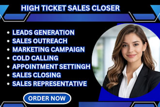 be your high ticket sales closer b2b sales representative salesperson