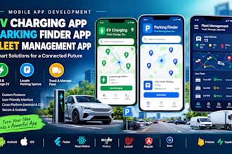 build software ev charing app parking finder app fleet management app