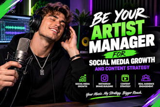 be your artist manager for social media growth and content strategy