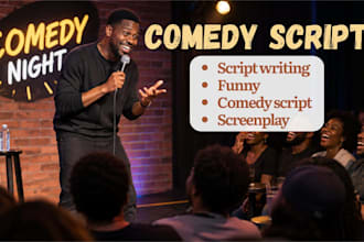 write a funny comedy script screenplay movie script humor
