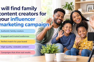 find family content creators for your influencer marketing campaign