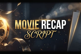 write a high retention movie recap, k drama, or anime script