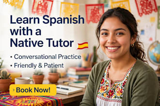 teach conversational spanish, be your spanish tutor and practice speaking