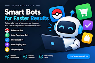 do pokemen bot ,auto purchase bot ,checkout bot,auto buying bot ,shopping bot
