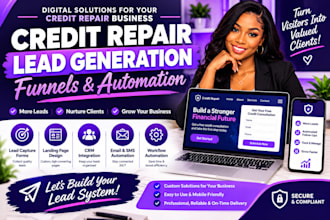 set up credit repair ads, lead generation funnels, and automation