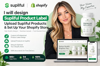 design supliful product label, upload supliful products, supliful shopify store