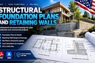 design structural foundation plans and retaining walls
