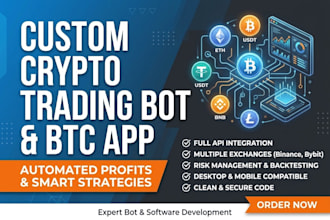 develop a custom bitcoin bot, btc app, and automated crypto trading bot