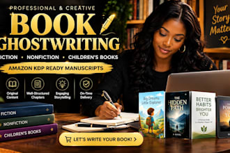 ghostwriter fiction non fiction ebook writer children book writer for amazon KDP