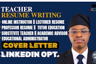 write an ats teacher resume, education CV, and cover letter for educators