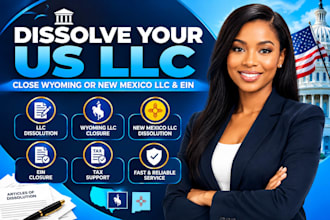 dissolve your US llc, close wyoming or new mexico llc and ein