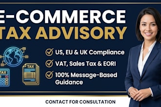 provide expert ecommerce tax advisory for eu, UK, and US markets