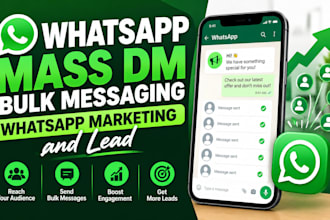do whatsapp mass dm, bulk messaging, whatsapp marketing and lead