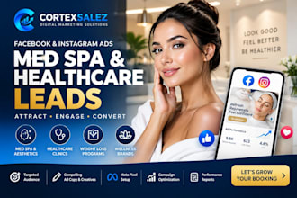 run facebook and instagram ads for medical spa and healthcare leads
