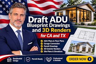draft adu blueprint drawings and 3d renders for ca and tx