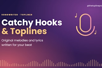 write a catchy topline hook and vocal melody for your beat