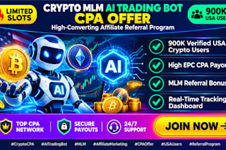 hit 900k USA users for crypto mlm ai trading bot cpa offer affiliate referral