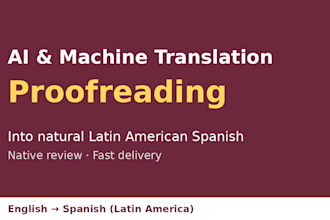 proofread your ai or machine translation into natural latin american spanish