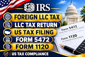 foreign llc tax return tax preparation US tax filing form 5472 form 1120 support
