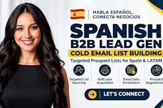 do spanish b2b lead gen build cold email list for latam