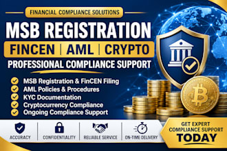 assist with fincen msb registration, aml compliance and crypto compliance