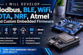 develop modbus, ble, wifi, ota, nrf, atmel and custom embedded firmware