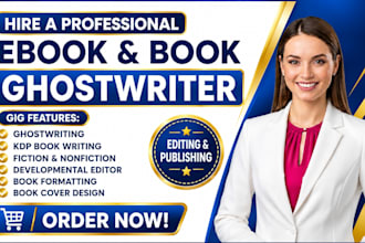 be your ghostwriter, ebook writer, fiction and non fiction book writer on amazon