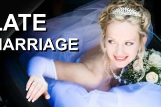 remove the yoke of late marriage and heartbreaks