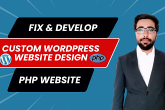 fix develop php website and custom wordpress website design