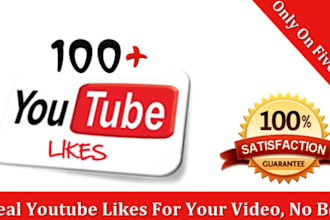give you 100+ Organic YouTube Likes on your videos in 24 HRS or longer