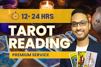 do a tarot and psychic reading within 12 to 24 hours