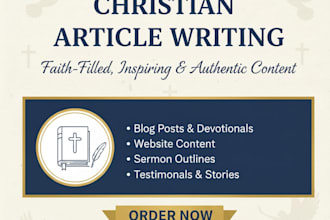 write detailed christian articles,research,and blog posts